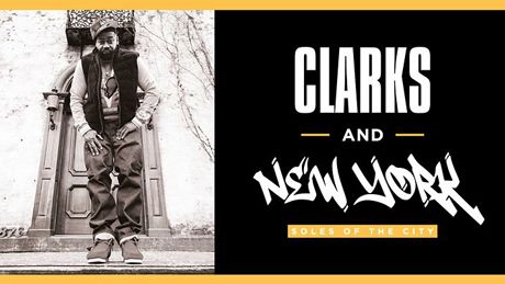 Discover more about Clarks and New York: Soles of the City